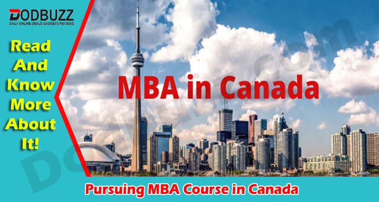 Latest News Pursuing MBA Course in Canada