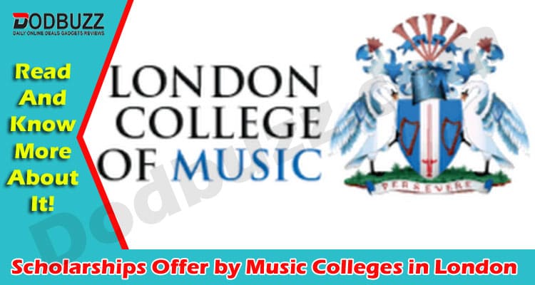 What Type of Scholarships Offer by Music Colleges in London?