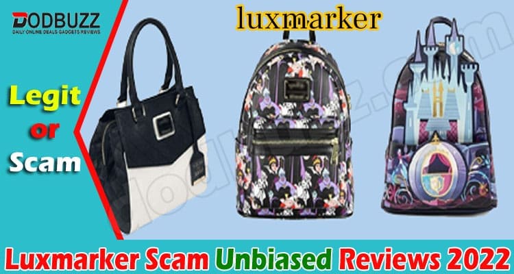 Luxmarker Scam (Jan 2022) Let Us Check The Reviews Here!
