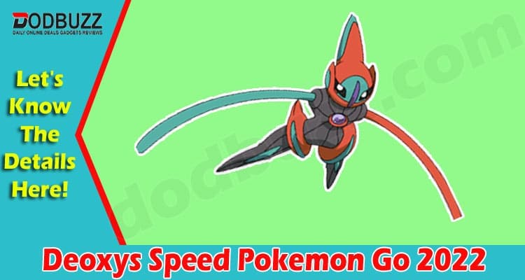 Gaming Tips Deoxys Speed Pokemon Go