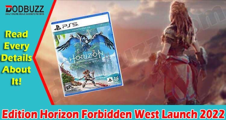 Gaming Tips Edition Horizon Forbidden West Launch