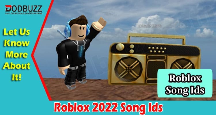 Gaming Tips Roblox 2022 Song Ids
