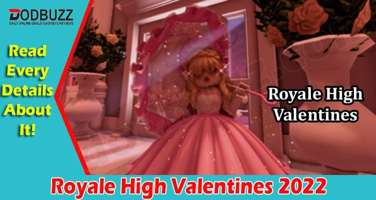 Royale High Valentines 2022 (Feb) The Latest Updates!