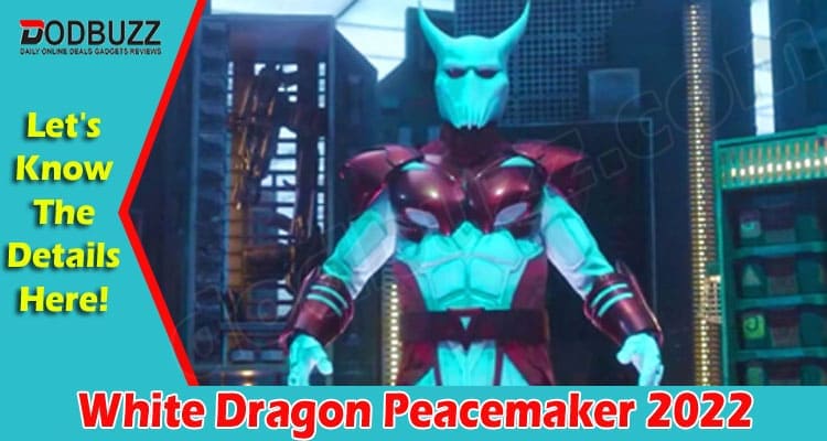 Latest News White Dragon Peacemaker