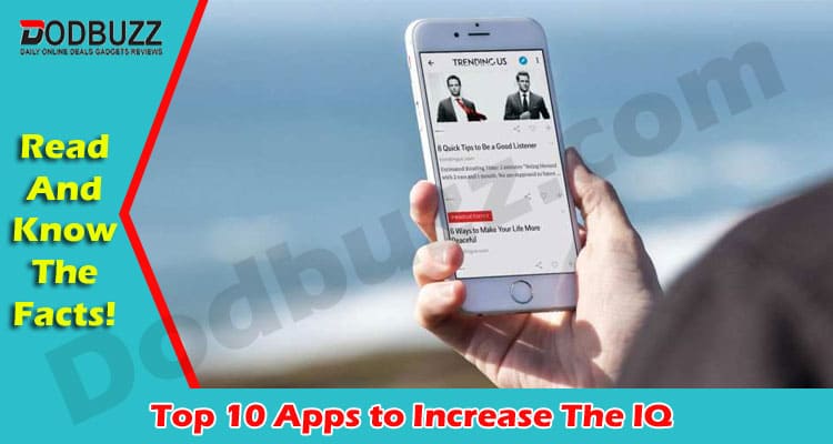 The Best Top 10 Apps to Increase The IQ