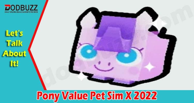Pony Value - Pet Sim X Value List 