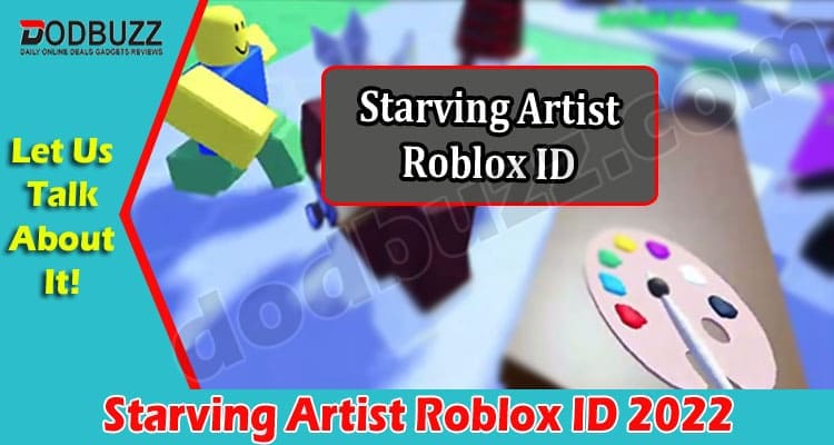 Gaming Tips Starving Artist Roblox ID