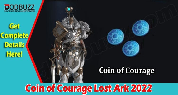 Latest News Coin of Courage Lost Ark
