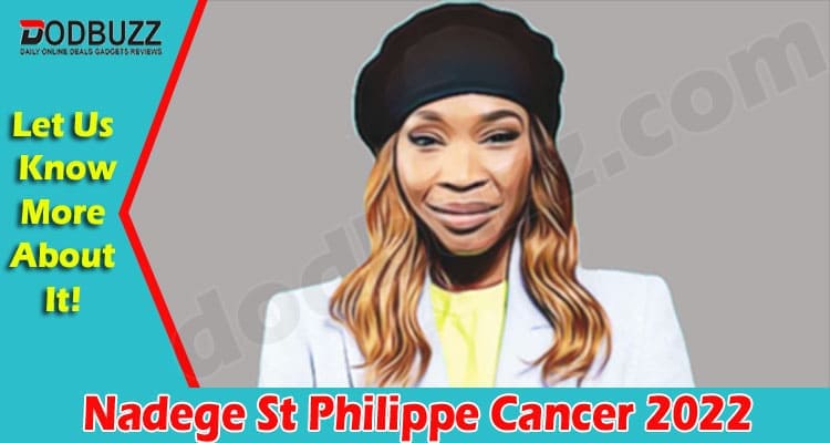 Nadege St Philippe Cancer {March} Explore Its Journey!