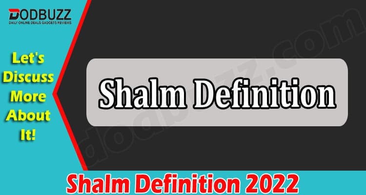 Latest News Shalm Definition