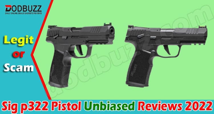 Sig P322 Pistol Online Product Reviews