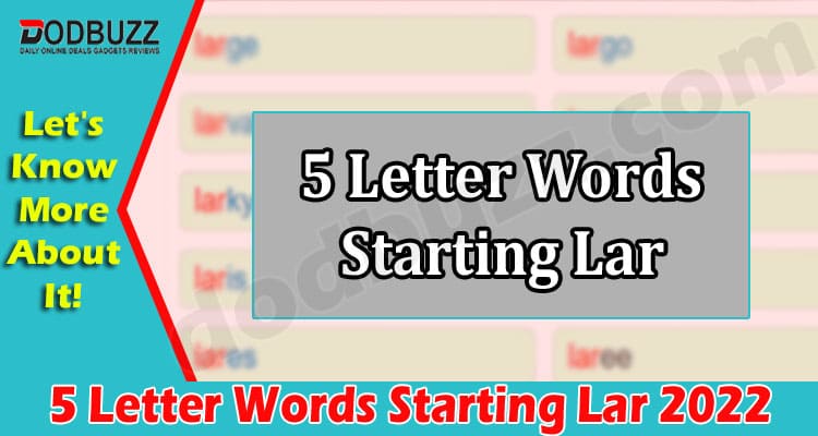 Gaming Tips 5 Letter Words Starting Lar