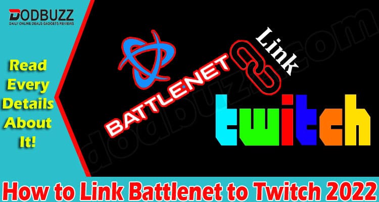 How to Link Battlenet to Twitch {April 2022} Explore!