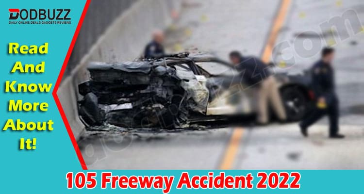 Latest News 105 Freeway Accident