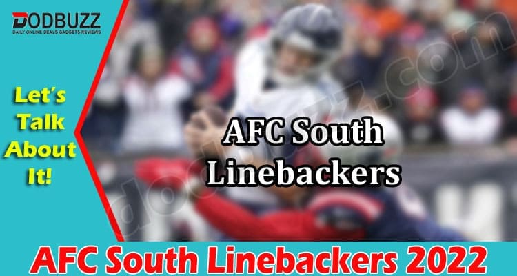 Latest News AFC South Linebackers
