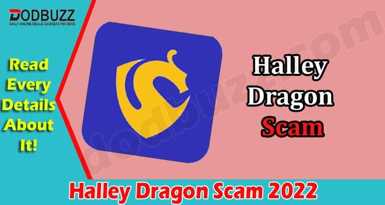 Latest News Halley Dragon Scam