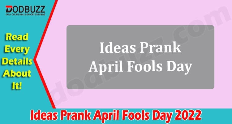 Latest News Ideas Prank April Fools Day