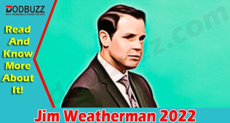 Latest-News-Jim-Weatherman-2022