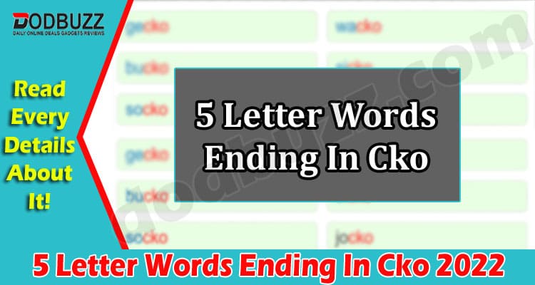 Gaming Tips 5 Letter Words Ending In Cko