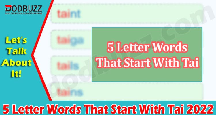 Gaming Tips 5 Letter Words That Start With Tai