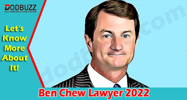 Latest News Ben Chew Lawyer