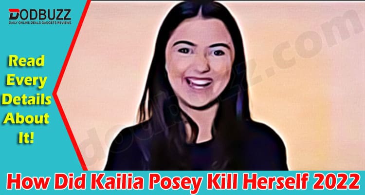 How Did Kailia Posey Kill Herself {May} Details Here!