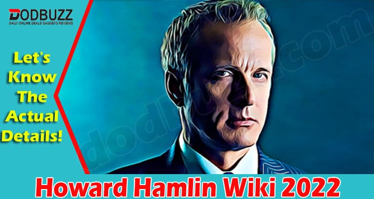 Latest News Howard Hamlin Wiki 2022