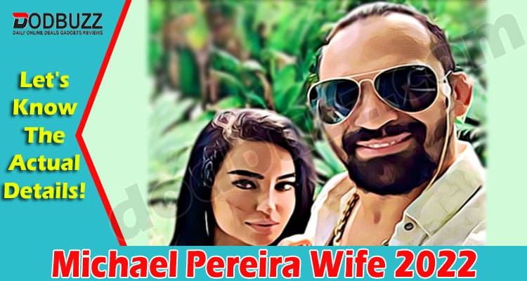 Latest News Michael Pereira Wife