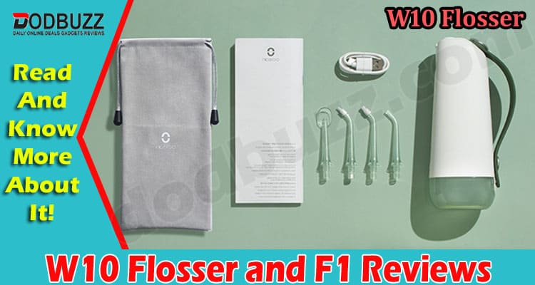 W10 Flosser and F1 Online Product Reviews