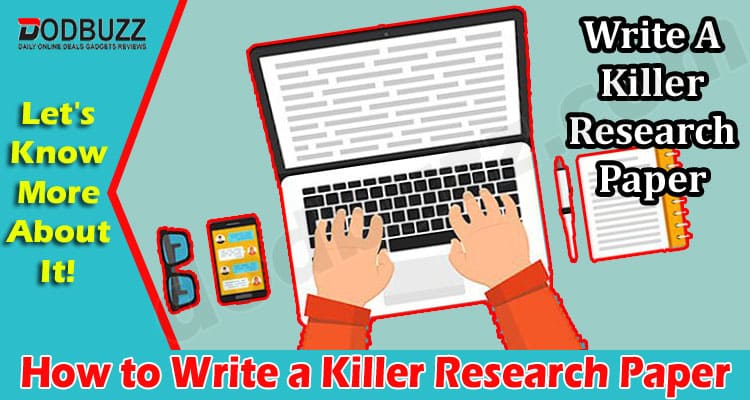 Complete Information ow to Write a Killer Research Paper