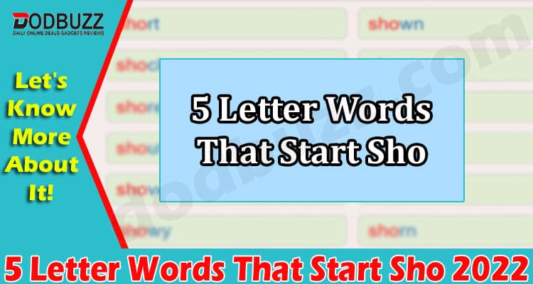 Gaming Tips 5 Letter Words That Start Sho
