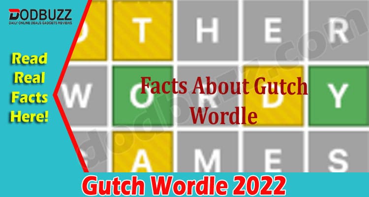 Gaming Tips Gutch Wordle