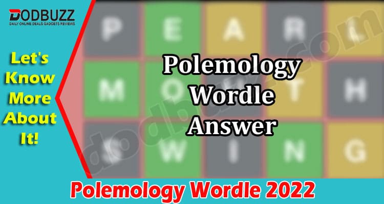 Polemology Wordle {June} What Is This Game All About?