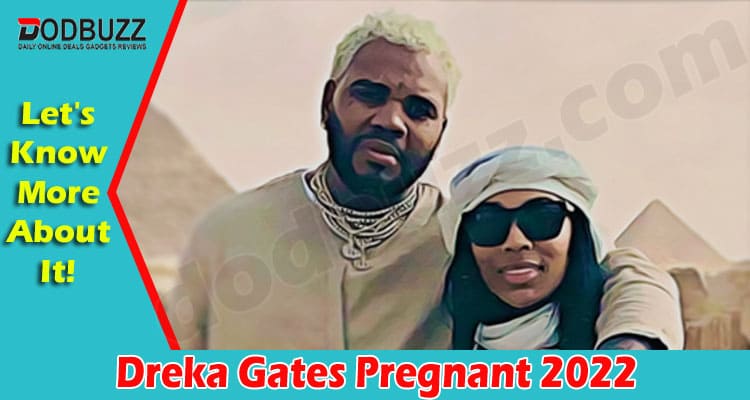 Latest News Dreka Gates Pregnant