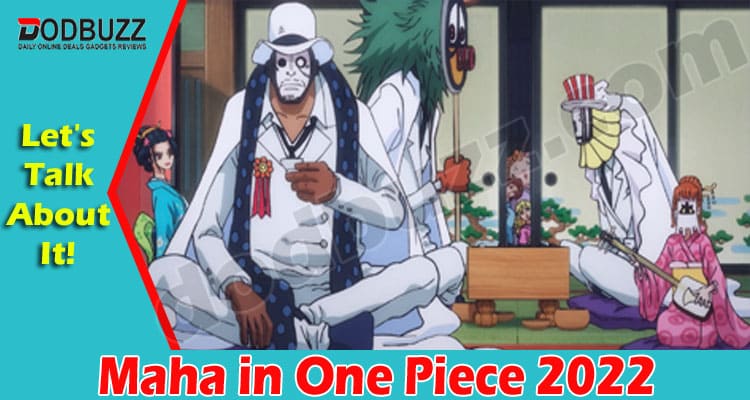 Latest News Maha in One Piece