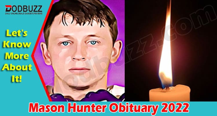 Latest News Mason Hunter Obituary