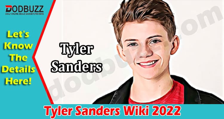 Latest News Tyler Sanders Wiki