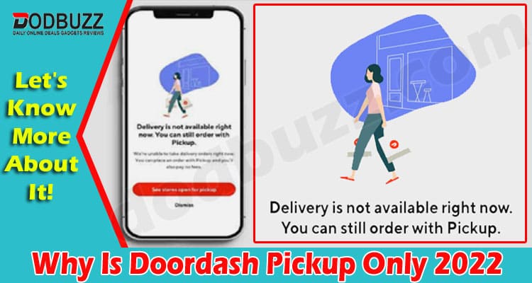 Latest News Why Is Doordash Pickup Only