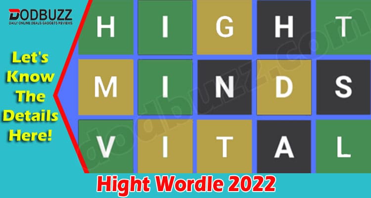 Hight Wordle {July 2022} Get Puzzle 388 Solution Details