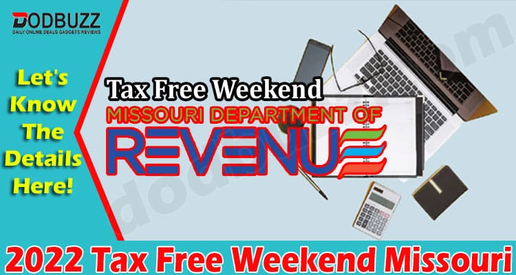 Latest News 2022 Tax Free Weekend Missouri