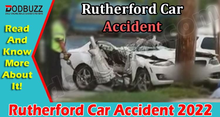 Latest News Rutherford Car Accident