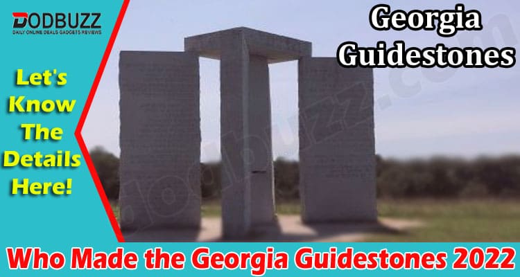 Latest News Who Made The Georgia Guidestones