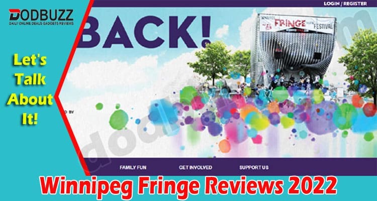 Winnipeg Fringe Reviews {July 2022} Explore The Details Now!