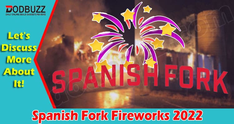 latest news Spanish Fork Fireworks