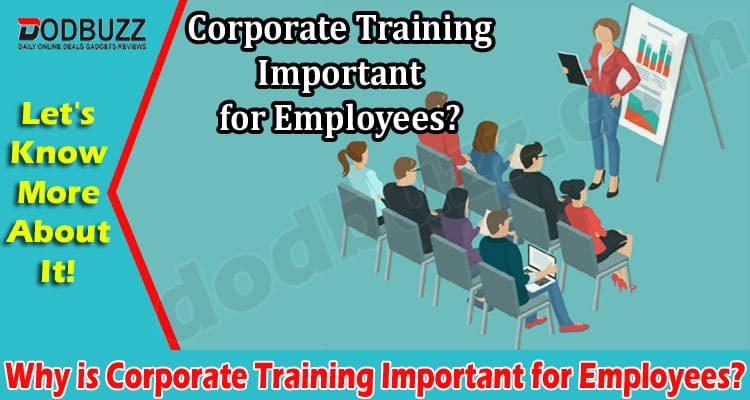 Why is Corporate Training Important for Employees