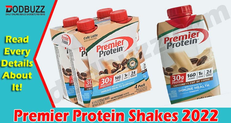 Premier Protein Shakes 2022 {Aug} Get Recalled Products!