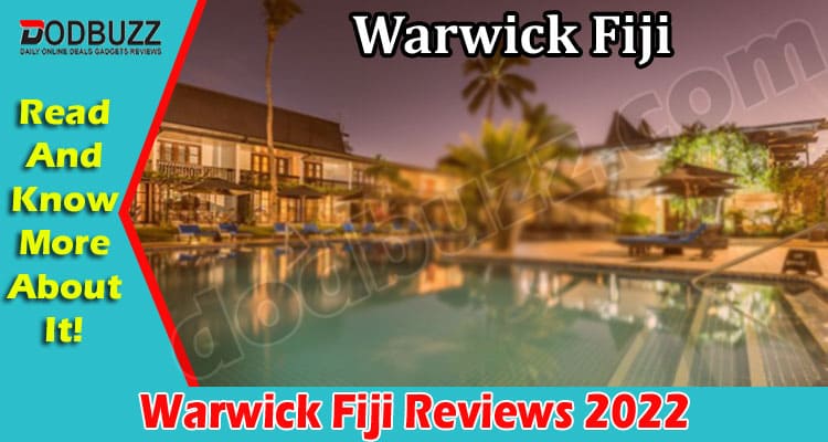 Latest News Warwick Fiji Reviews