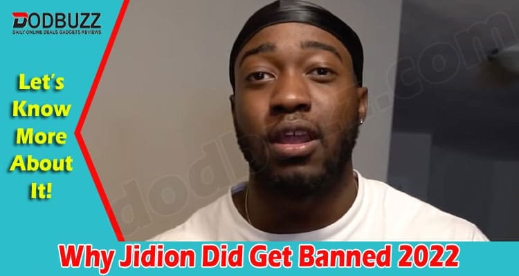 Latest News Why Jidion Did Get Banned