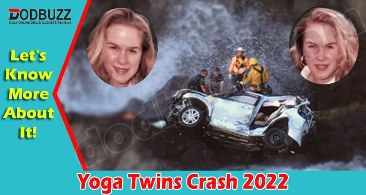 Latest News Yoga Twins Crash