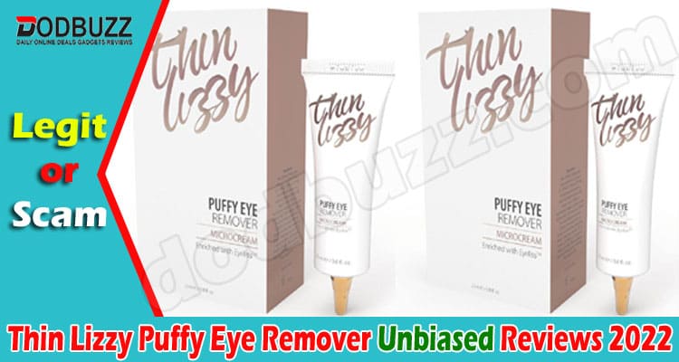 Thin Lizzy Puffy Eye Remover ONLINE PRODUCT Reviews
